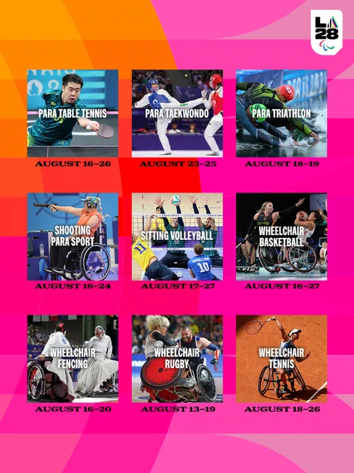 A graphic showing the LA28 Paralympic Competition Schedule. It features images and dates for Para Table Tennis (August 16-26), Para Taekwondo (August 23-25), Para Triathlon (August 18-19), Shooting Para Sport (August 16-24), Sitting Volleyball (August 17-27), Wheelchair Basketball (August 16-27), Wheelchair Fencing (August 16-20), Wheelchair Rugby (August 13-19), and Wheelchair Tennis (August 18-26).
