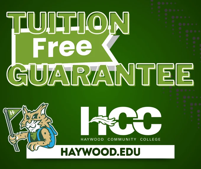 The image features a green background with bold text stating "Tuition Free Guarantee." Below the text is the logo of Haywood Community College, including a stylized wildcat mascot holding a flag and the college's website, haywood.edu.
