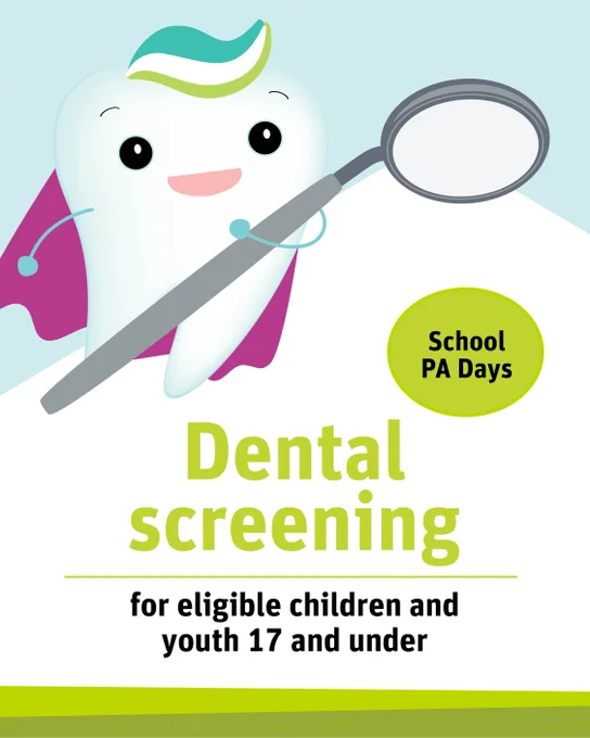 Illustration of a tooth holding a mouth mirror.

School PA Days
Dental Screening for eligible children and youth 17 and under
