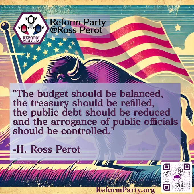 "The budget should be balanced, the treasury should be refilled, the public debt should be reduced, and the arrogance of public officials should be controlled." -H. Ross Perot