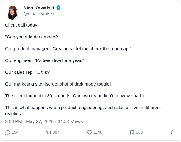 Client call today:

"Can you add dark mode?"

Our product manager: "Great idea, let me check the roadmap."

Our engineer: "It's been live for a year."

Our sales rep: "...it is?"

Our marketing site: [screenshot of dark mode toggle]

The client found it in 30 seconds. Our own team didn't know we had it.

This is what happens when product, engineering, and sales all live in different realities.