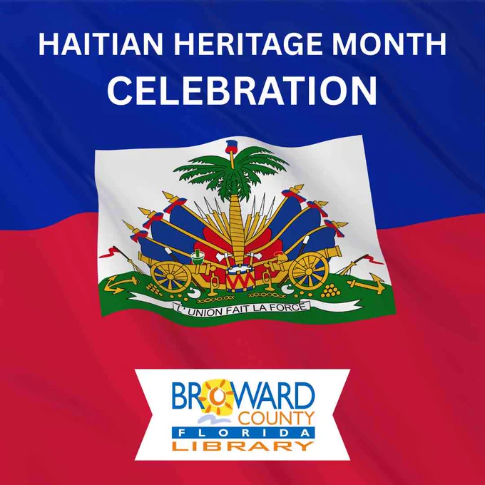 Social media graphic celebrating Haitian Heritage Month. The top features the words "HAITIAN HERITAGE MONTH CELEBRATION" in large white lettering. In the center is a realistic image of the Haitian flag, showing its blue and red horizontal bands and the national coat of arms. The bottom displays the Broward County Library logo on a white banner.