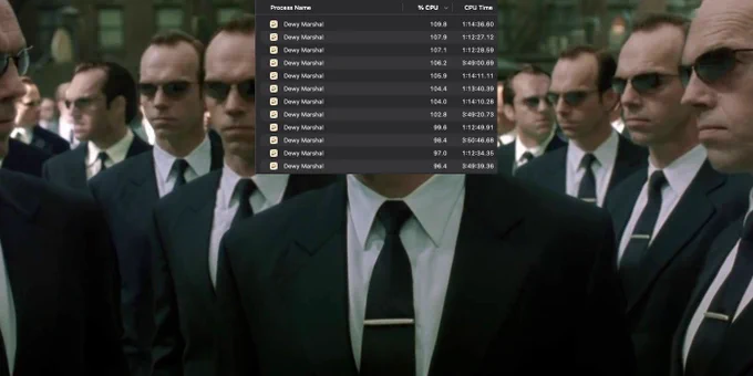 Bad meme of Agent Smith with other Agent Smiths in the matrix with a screenshot of multiple Dewy Marshals running on a Mac from Activity Monitor.