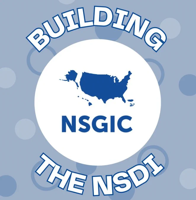 A picture with a muted blue background and subtle circular and star shapes scattered across, displays an image of the United States including Alaska and Hawaii on a central white circle. Written above in a blue font with white lining are the words "BUILDING". In the same center-white circle as the image of the United States, below the image, are the letters "NSGIC", with the phrase "THE NSDI" located below that and with the same blue-with-white-lining font as the word "BUILDING". 