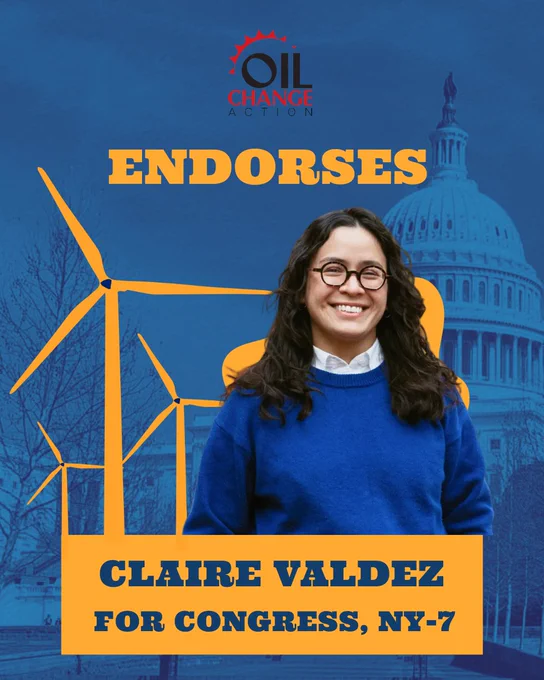 A photo of Claire Valdez against a background of the Capitol Building and wind turbines. Text reads, "Oil Change Action endorses Claire Valdez for Congress, NY-7."