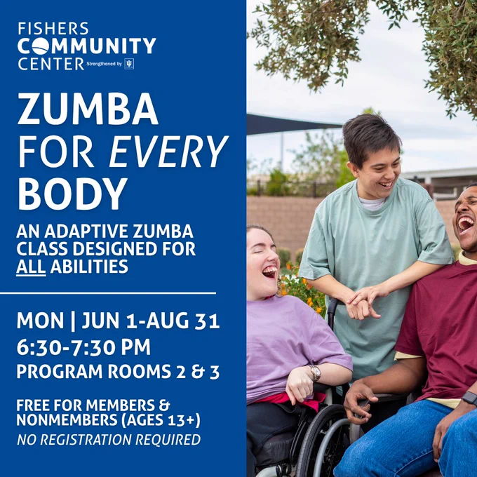 A person in a wheelchair laughs with two others outside, near a tree. The image promotes an adaptive Zumba class at Fishers Community Center, running from June 1 to August 31, on Mondays from 6:30 to 7:30 PM. The class is free for ages 13 and up, and no registration is required.