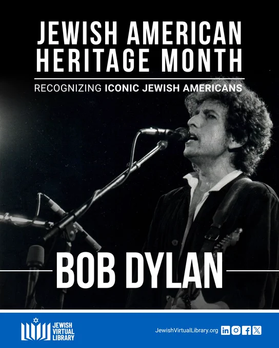 A black and white photo of Bob Dylan performing. Tetx reads "Jewish American Heritage Month, Recognizing Iconic Jewish Americans, Bob Dylan"