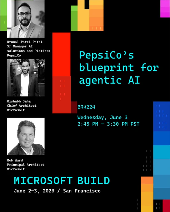 Event poster for Microsoft Build 2026 featuring a session titled "PepsiCo’s blueprint for agentic AI" with speakers from PepsiCo and Microsoft.