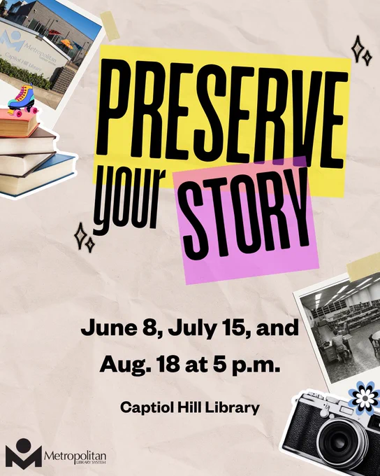 Capitol Hill Library 'Preserve Your Story' event poster with dates June 8, July 15, and August 18 at 5 p.m. and vintage photo and camera visuals.