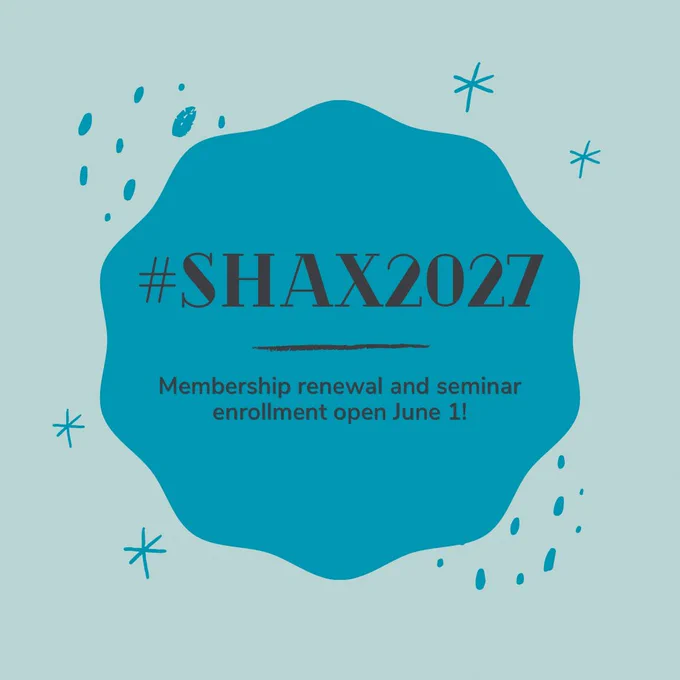 Image of a bold teal blob in the center of a light blue square. The blob is surrounded by penciled in stars and doodles, and dark text on top of the blob reads “hashtag shax 2027, membership renewal and seminar enrollment open June 1!” End ID.