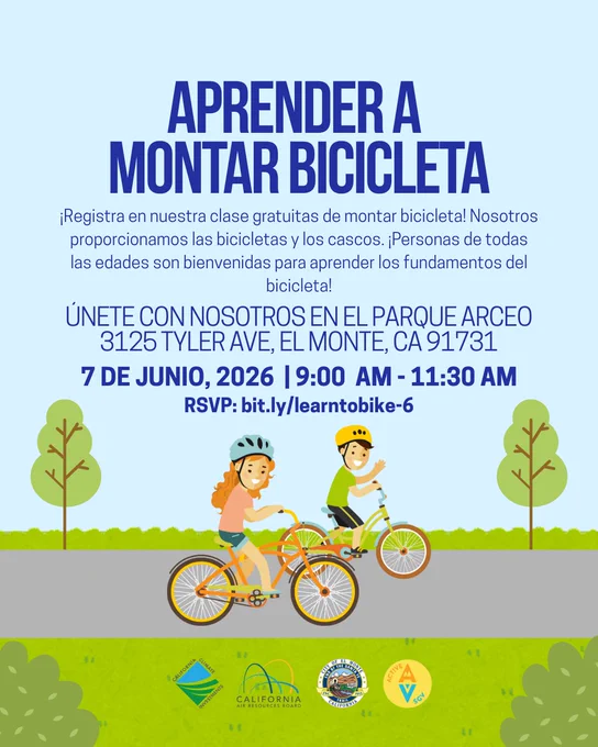 Poster advertising a "Learn to Bike" event at Arceo Park, 3125 Tyler Ave, El Monte, CA 91731, on June 7, 2026, from 9:00 AM to 11:30 AM. It highlights free bike classes, providing bikes and helmets. An illustration shows two people cycling on a path with trees and greenery. 