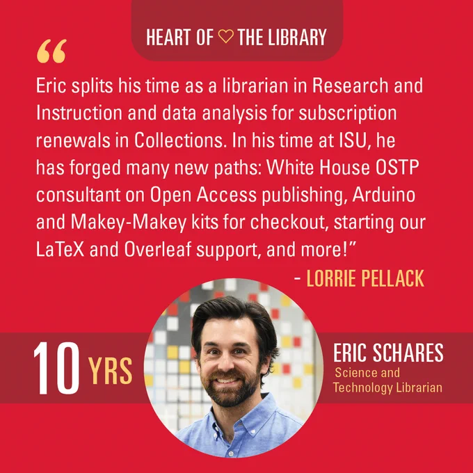 Eric Schares, Science and Technology Librarian, recognized for his work in research, instruction, and subscription data analysis at ISU.