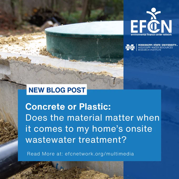 Image of a septic tank installation with a green lid on a concrete structure, alongside EFCN and Mississippi State University branding and text promoting a blog post on concrete vs. plastic wastewater systems.