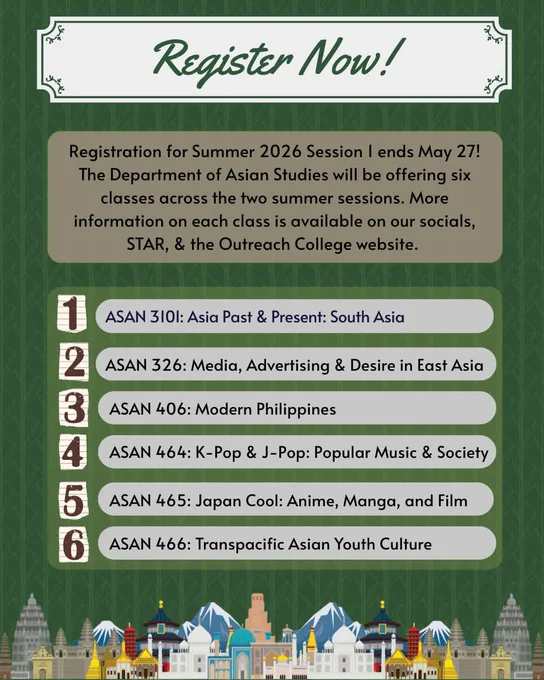Register now for Summer 2026 classes include ASAN 320I, ASAN 326, ASAN 406, ASAN 464, ASAN 464, and ASAN 466.