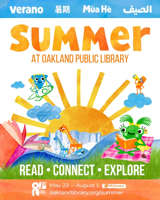 Colorful illustrated poster for a summer event at Oakland Public Library. Features a sun, a book, and playful characters such as a green blob wearing glasses, an orange rectangle, and a blue triangle. Text includes "Summer" in various languages and "Read • Connect • Explore." Event dates are May 23 to August 1, with the website oaklandlibrary.org/summer.