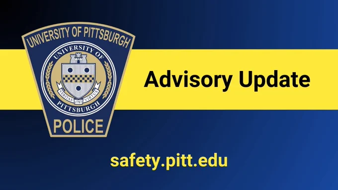 Blue graphic with yellow banner and University of Pittsburgh Police Department patch. Text reads: Advisory. Safety.pitt.edu