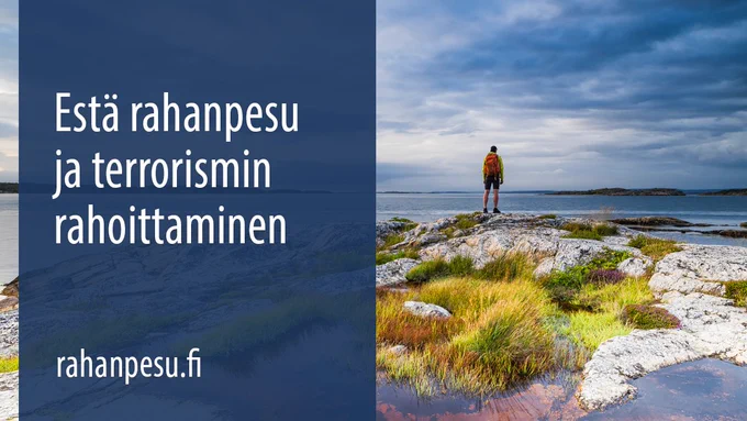 Estä rahanpesu ja terrorismin rahoittaminen.