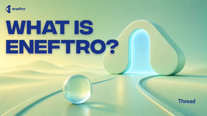 ENEFTRO-branded visual card with a soft green and blue 3D landscape. Large text on the left reads “WHAT IS ENEFTRO?” with the ENEFTRO logo in the top-left corner. On the right, the ENEFTRO logo shape appears as a glowing gateway, with a glass sphere on a path leading toward it. Small text in the bottom-right reads “Thread.”
