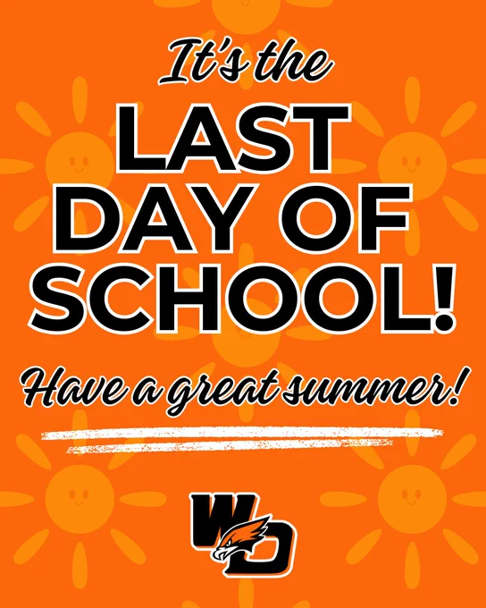 Bright orange background with cheerful sun icons and bold text announcing the last day of school and wishing a great summer.