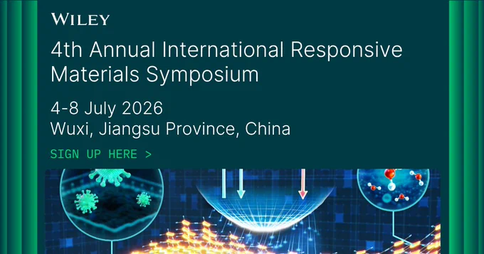 Banner for Wiley's 4th Annual International Responsive Materials Symposium, July 4-8, 2026, in Wuxi, Jiangsu Province, China, with a scientific background.