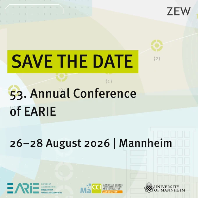 Grafik mit dem Schriftzug „SAVE THE DATE“ zur 53. Jahreskonferenz der EARIE (European Association for Research in Industrial Economics). Die Veranstaltung findet vom 26.–28. August 2026 in Mannheim statt. Unten sind die Logos von EARIE, der Mannheim Centre for Competition and Innovation Association sowie der Universität Mannheim zu sehen. Modernes, abstraktes Design in Pastellfarben mit geometrischen Formen und technischen Symbolen.