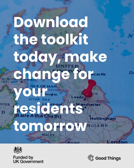 A map of the United Kingdom with a red pin marking Leeds. Overlaid text says, "Download the toolkit today, make change for your residents tomorrow." Logos for the UK Government and Good Things Foundation are at the bottom.