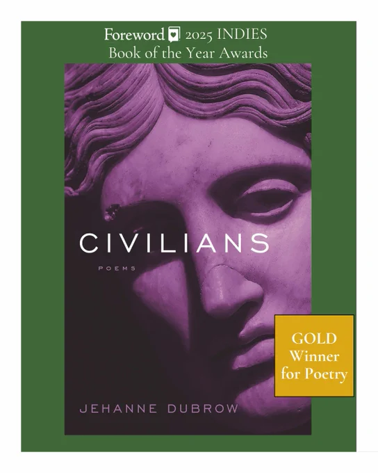 The book cover for "Civilians," by Jehanne DuBrow, with the 2025 Foreword INDIES Book of the Year Awards banner and "GOLD Winner for Poetry" in gold.