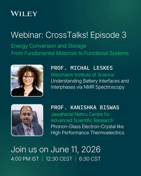 Promotional banner for Wiley's CrossTalks! Episode 3 webinar on energy conversion featuring Prof. Michal Leskes and Prof. Kanishka Biswas with event details.
