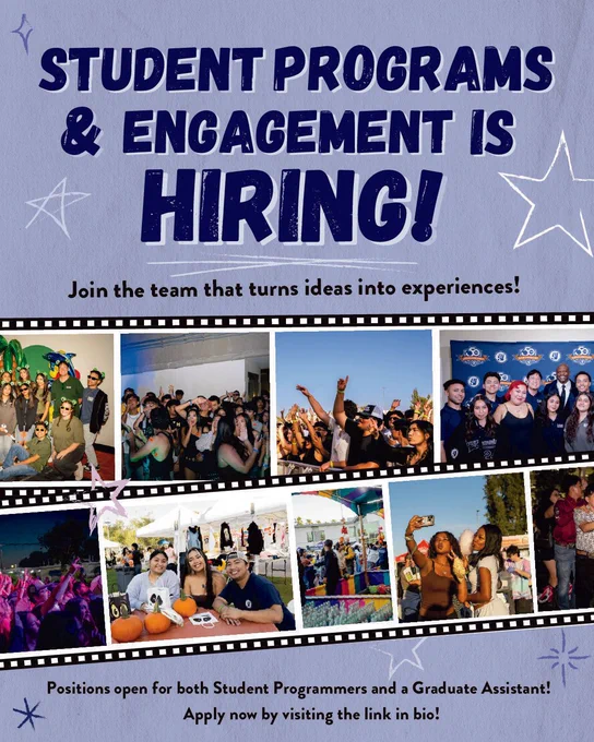 Graphic promoting student employment opportunities at Cal State Fullerton. The headline reads, “Student Programs & Engagement is Hiring!” with the subheading, “Join the team that turns ideas into experiences!” A filmstrip-style collage features photos of students attending campus events, taking selfies, dancing, participating in activities, and enjoying concerts. Text below explains that Student Programming & Engagement is seeking creative, motivated students to help produce campus events that connect and inspire the Titan community. Positions are open for Student Programmers and a Graduate Assistant. The graphic encourages students to apply through the link in bio and includes the California State University, Fullerton logo.