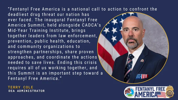 Quote from DEA Administrator Terry Cole about Fentanyl Free America Summit 