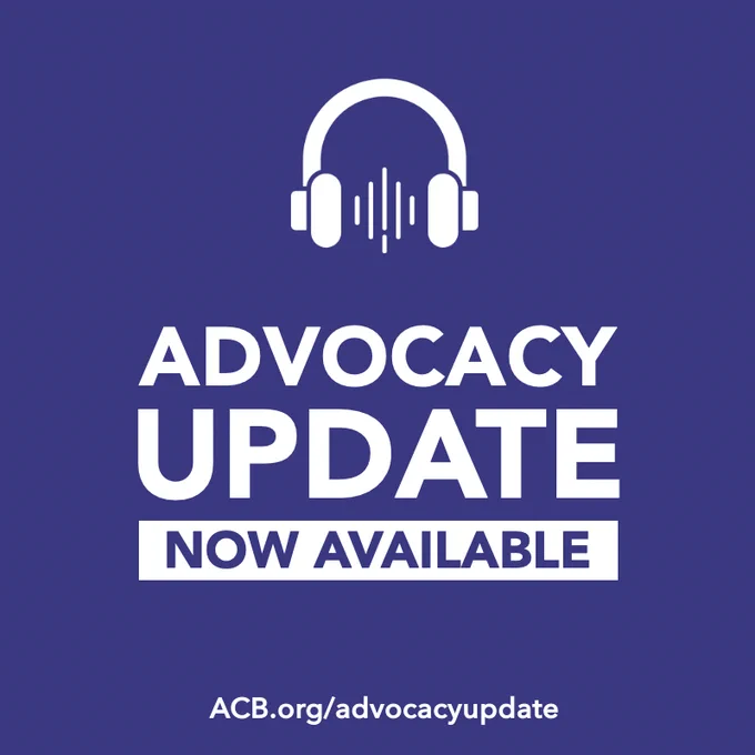 White headphones icon on purple background with the text “Advocacy Update Now Available” below. At the bottom is the website link ACB.org/advocacyupdate.