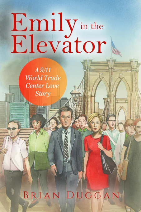 Free Kindle Ebook - Emily in the Elevator: A 9/11 World Trade Center Love Story, by Brian Duggan