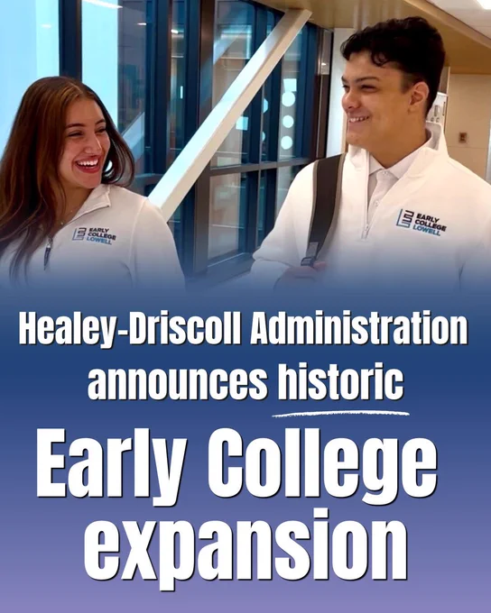 Graphic featuring two smiling Early College Lowell students walking through a school building. Text overlay reads: “Healey-Driscoll Administration announces historic Early College expansion.” The graphic highlights the administration’s announcement of 29 new Early College partnerships that will expand access to college coursework and career pathways for Massachusetts high school students.
