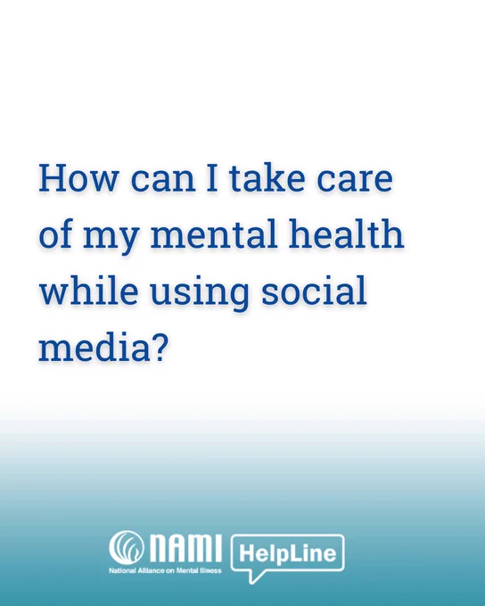 Graphic with a white background and teal gradient along the bottom of the image. The words "How can I take care of my mental health while using social media?" are in large font centered within the image. 

The logo for the national alliance for mental illness helpline is at the bottom center of the image. 