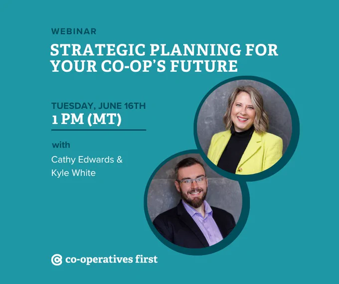 Webinar announcement titled "Strategic Planning for Your Co-op's Future," scheduled for Tuesday, June 16th at 1 PM (MT). Features circular photos of speakers Cathy Edwards in a yellow jacket and Kyle White in a dark suit. Organized by Co-operatives First.