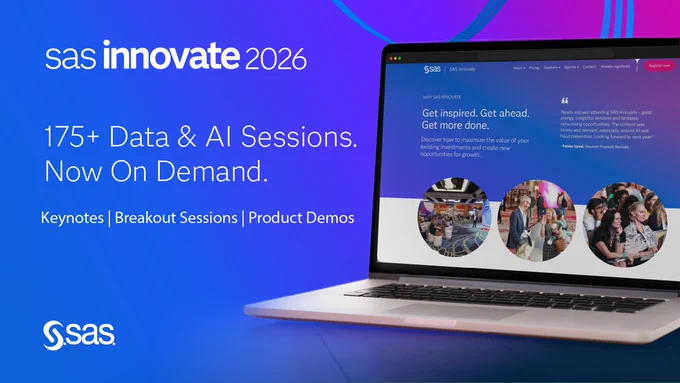 SAS Innovate 2026: 175  Data and AI Sessions, Now On Demand. Keynotes, Breakout Sessions, Product Demos