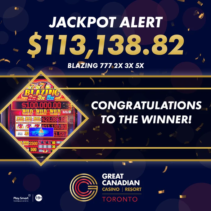 Jackpot alert $113,138.82 at Great Canadian Casino Resort Toronto