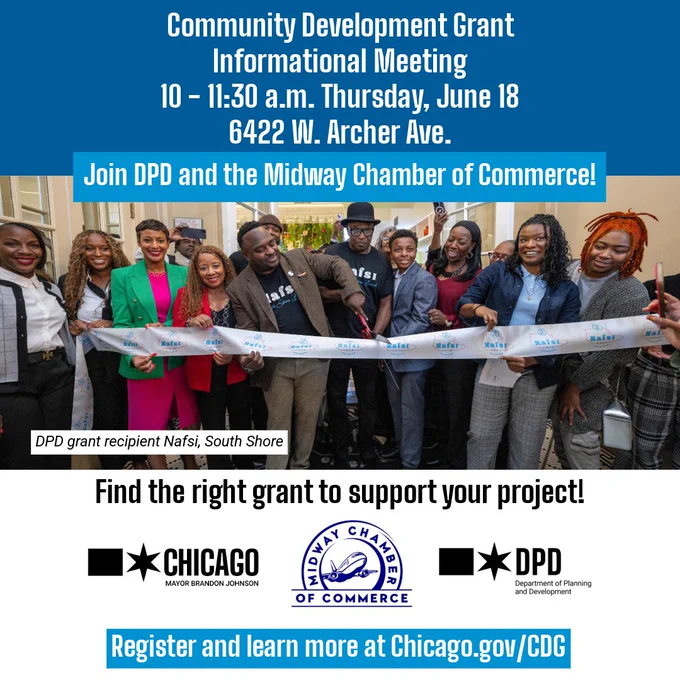 A group of people stand together holding a large ribbon. Above them is text promoting a Community Development Grant Informational Meeting, including date, time, and location details. There are logos for the City of Chicago and the Midway Chamber of Commerce.