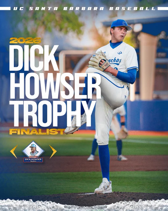 A graphic celebrating Jackson Flora (#2) being nominated as a 2026 Dick Howser Trophy finalist. There is a photo behind the headline text of Flora pitching. The text reads UC Santa Barbara Baseball, 2026 Dick Howser Trophy Finalist. There is a logo for the Dick Howser Trophy.