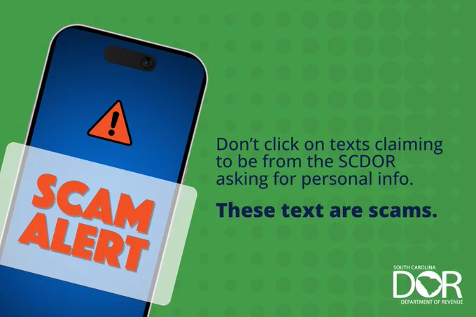 A phone pop-up warns, "Scam Alert: Don't click on texts claiming to be from the SCDOR."