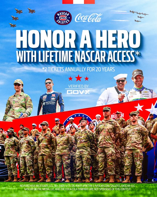 Graphic that reads "Honor a hero with lifetime NASCAR access*. *2 tickets annually for 20 years. Verified by GOVX." Graphic includes imagery of military members, Denny Hamlin, Daniel Suarez, and military flyover planes in the air.