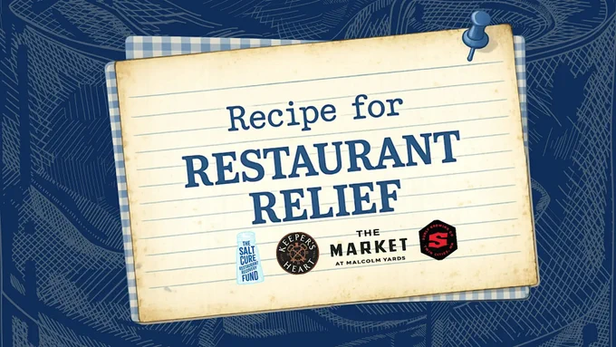 A notebook page pinned against a patterned background with the text "Recipe for Restaurant Relief." Logos for "The Salt Cure Restaurant Recovery Fund," "Keepers Heart," "The Market at Malcolm Yards," and "Surly Brewing Co" are displayed at the bottom.