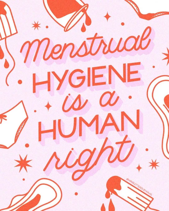 Digital illustration of period products with text centered: Menstrual hygiene is a human right.