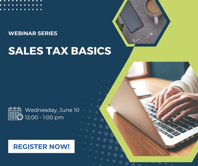 repeating the event details of the sale tax basics webinar on june 10 at noon