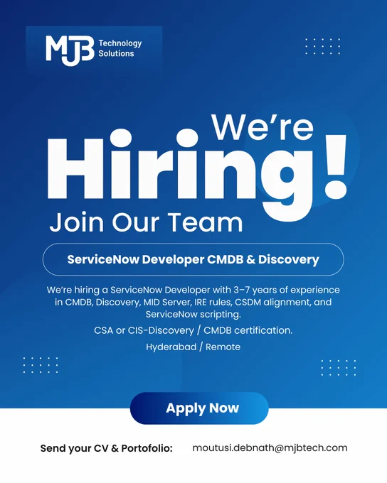 We’re hiring **ServiceNow Developer – CMDB & Discovery**.

Experience: 3–7 Years
Location: Hyderabad / Remote

Skills: CMDB, Discovery, MID Server, IRE, CSDM, ServiceNow scripting.

Apply here:
https://mjbtech.com/careers?utm_source=twitter&utm_medium=social&utm_campaign=servicenow_developer_hiring&utm_content=cmdb_discovery_role

CV: moutusi.debnath@mjbtech.com 

#ServiceNow #CMDB #HiringIndia #RemoteJobsIndia #MJBTechnologies
