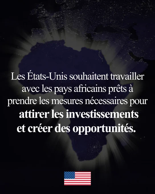 Carte de l’Afrique illuminée vue depuis l’espace. Texte : « Les États-Unis souhaitent travailler avec les pays africains prêts à prendre les mesures nécessaires pour attirer les investissements et créer des opportunités. »