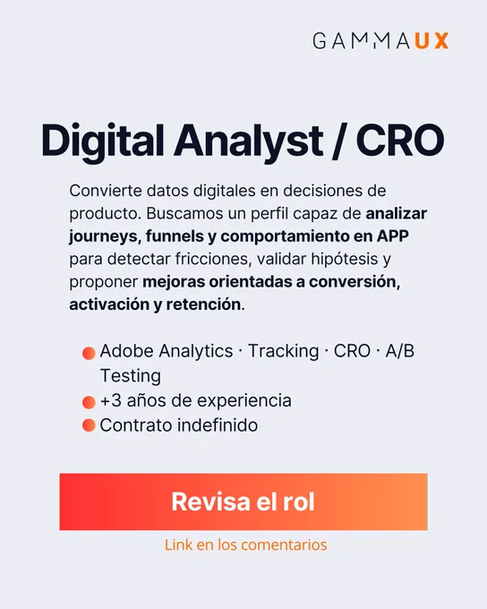 Tus tareas como Digital Analyst / CRO se centrarán en convertir datos digitales en decisiones de producto. Buscamos un perfil capaz de analizar journeys, funnels y comportamiento en APP para detectar fricciones, validar hipótesis y proponer mejoras orientadas a conversión, activación y retención. 
Pedimos conocimientos de Adobe Analytics, tracking, CRO y A/B Testing, así como más de 3 años de experiencia. Ofrecemos contrato indefinido.