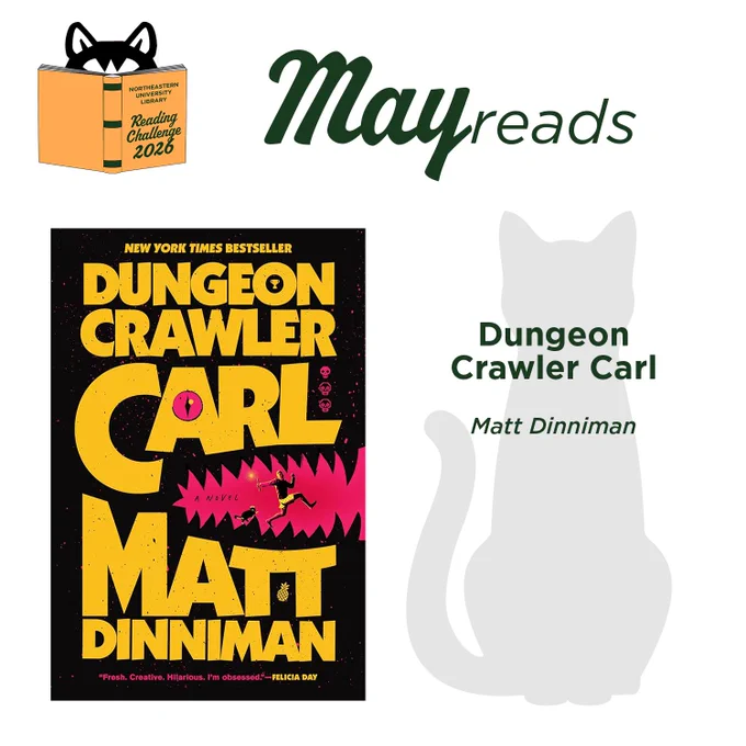 Northeastern University Library
Reading Challenge 2026
May Reads

Dungeon Crawler Carl
Matt Dinniman