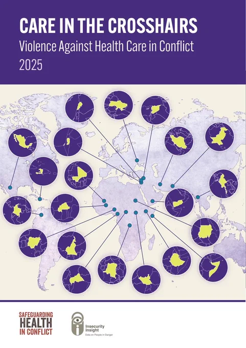 Care in the Crosshairs Violence against Health Care in Conflict 2025 - Cover