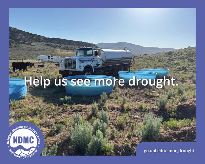 A water truck fills tanks, while a few cattle lounge in a pen nearby. There are gentle sloping mountains in the background. The graphic is framed by a blue border with the NDMC logo and the website go.unl.edu/cmor_drought at the bottom.